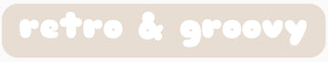 Retro and Groovy